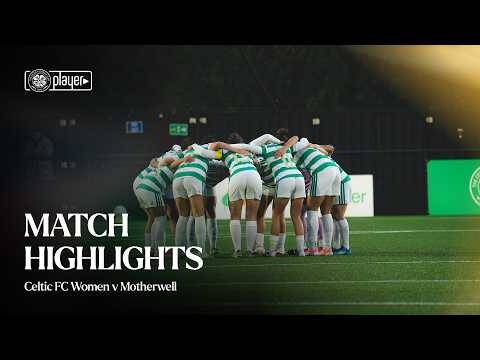 Match Highlights: Celtic FC Women 1-0 Motherwell (18/09/26)