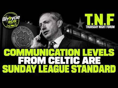 The T. N. F | Communication Levels From Celtic Are Sunday League Standard