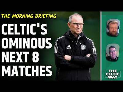 Celtic Are Up Against It With or Without O’Neill | Next 8 Matches | Jota & International Latest