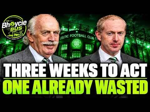 CELTIC HAD 3 WEEKS TO ACT &ndash; THEY’VE ALREADY WASTED THE BEST ONE