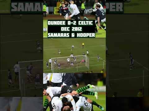 26Th December 2012 Dundee 0-2 Celtic, Samaras & Hooper with the Goals #Celtic