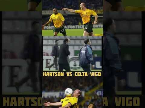 JOHN HARTSON VS CELTA VIGO #CELTIC #uefacup #celtavigo