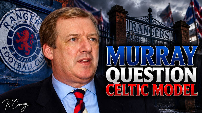 David Murray’s Latest Celtic Claim Looks Very Different When You Remember His Rangers Record