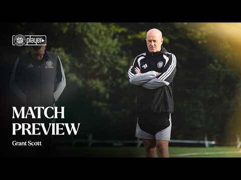 Match Preview with Grant Scott | Celtic FC Women v Spartans (02/10/26)