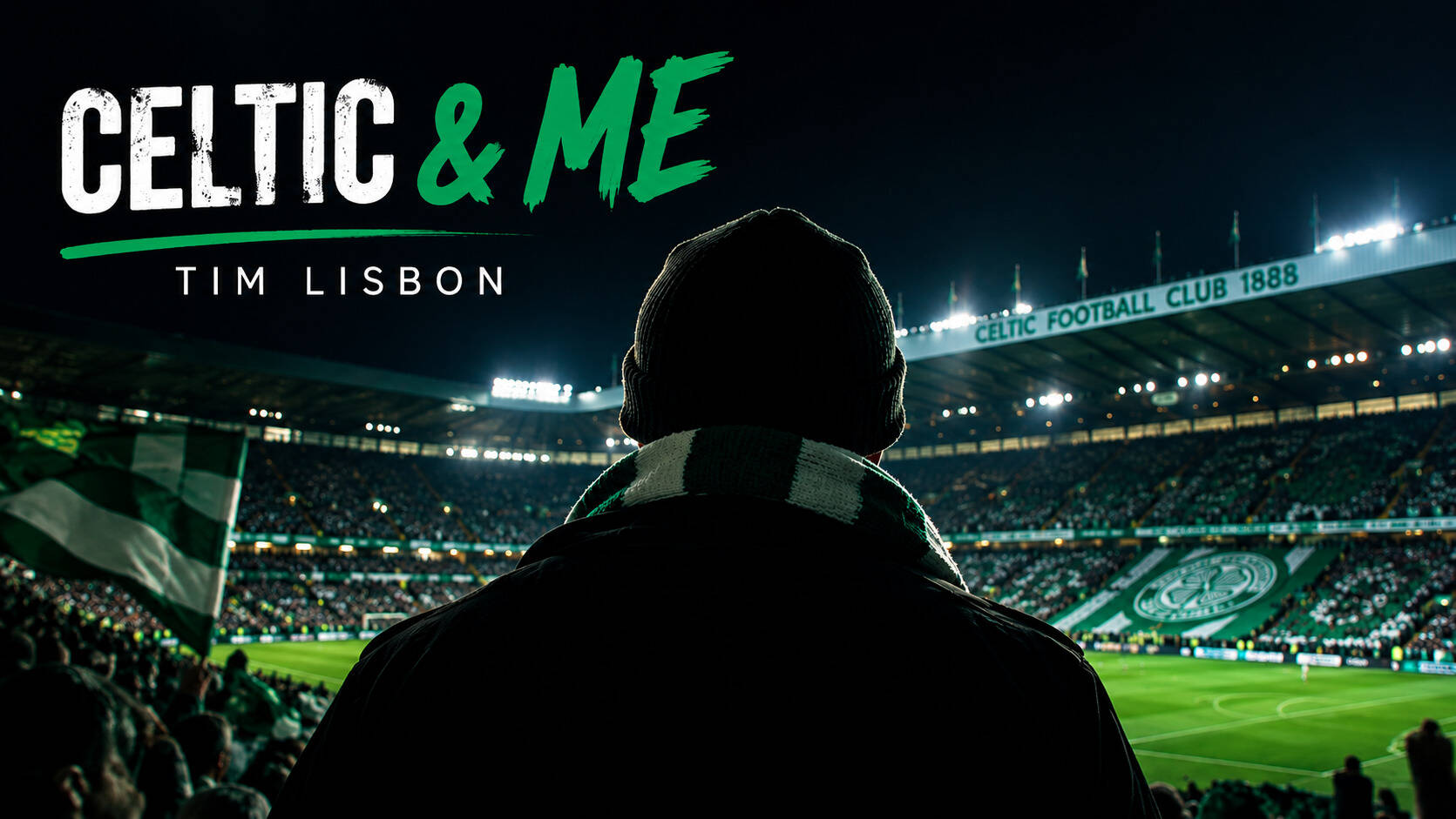 Celtic & Me: Tim Lisbon