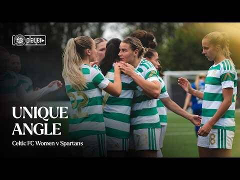 Unique Angle | Celtic FC Women 4-0 Spartans (04/10/26)