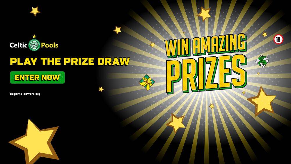Win big with Celtic Pools Prize Draws