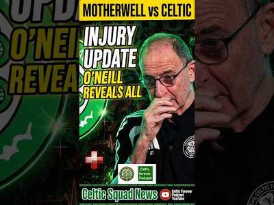 Martin O’Neill Gives Celtic INJURY UPDATE Before Motherwell Clash