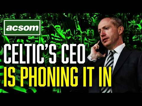 Why Are Celtic Fans Being Targeted For Demanding Better From The Club? ACSOM A Celtic State of Mind