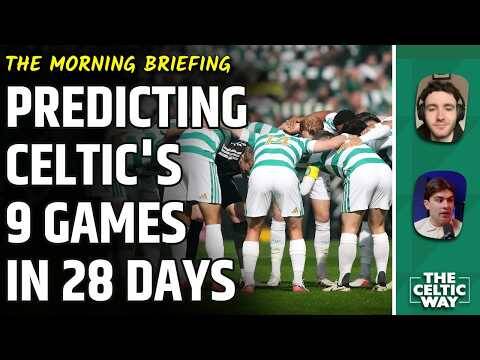 Predicting Celtic’s 9 Games In 28 days | Exciting Joel van den Berg Verdict Emerges