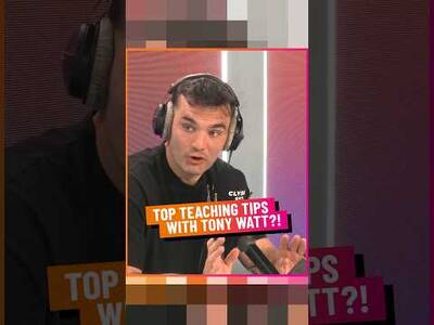 Top Teaching Tips with Tony Watt