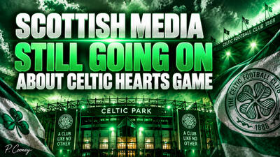 Celtic Won Fair and Square – Hearts and Scottish Media Can’t Accept It Celtic Won Fair and Square – Hearts and Scottish Media Can’t Accept It