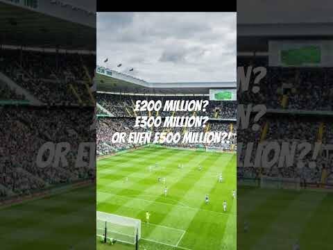 💰 How Much is Celtic Really Worth?! 🍀