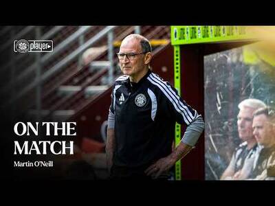 On the Match | Martin O’Neill celebrates his 250th win as Celtic manager (11/10/26) On the Match | Martin O’Neill celebrates his 250th win as Celtic manager (11/10/26)