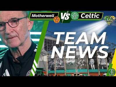 Motherwell V Celtic TEAM NEWS
