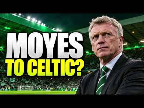 DAVID MOYES TO CELTIC?! 🍀 The Next Manager Rumour Explained DAVID MOYES TO CELTIC?! 🍀 The Next Manager Rumour Explained