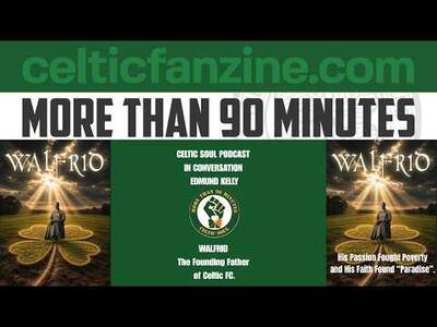 In Conversation with writer Edmund Kelly / WALFRID The Founding Father of Celtic FC