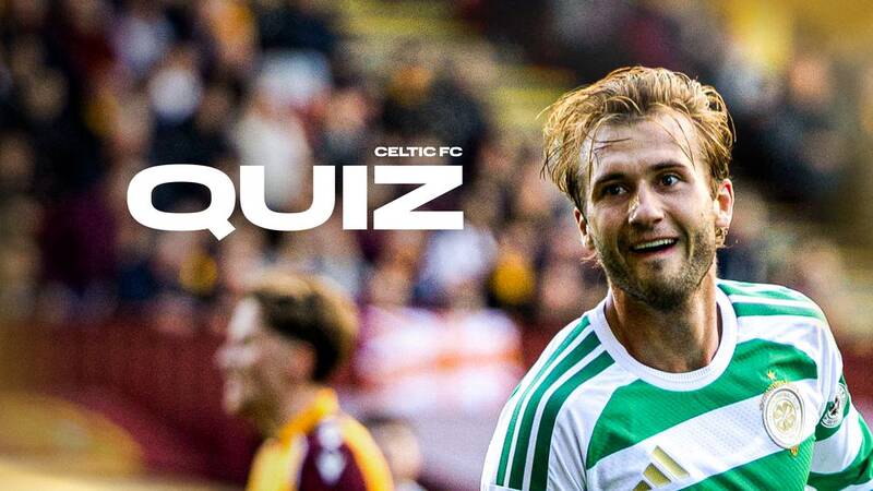 Celtic FC Quiz: Benfica v Celtic
