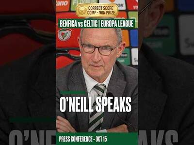 BENFICA vs CELTIC | Martin O’Neill Press Conference &ndash; Europa League | Correct Score Comp
