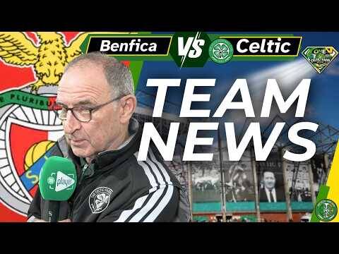 Benfica V Celtic TEAM NEWS