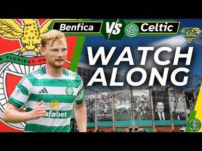 Benfica Vs Celtic WATCH ALONG