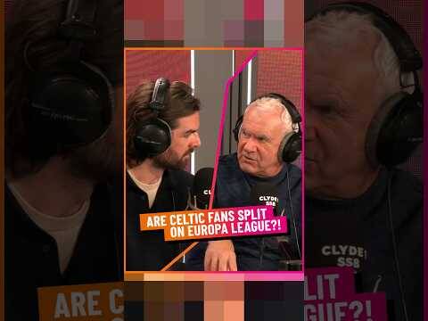 Are Celtic Fans SPLit on Europa League?!