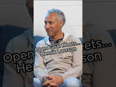 Henrik Larsson Joins Open Goal For One Of Our Biggest Interviews EVER! 👀