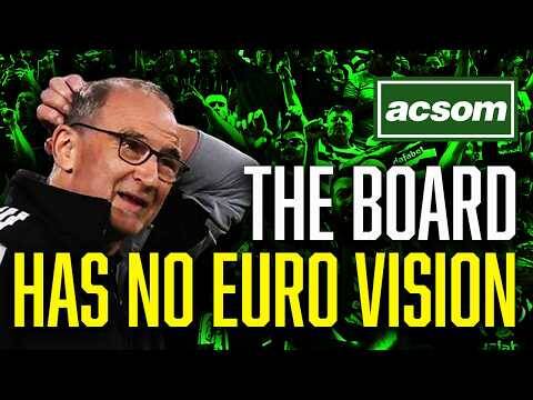 How Celtic Became a European Afterthought on This Board’s Watch // ACSOM // A Celtic State of Mind