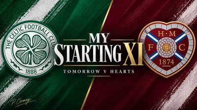 My Celtic Starting XI to Face Hearts Tomorrow My Celtic Starting XI to Face Hearts Tomorrow