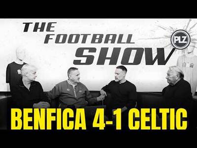 “Not even a good conference side” Benfica 4-1 Celtic: Kasper Høgh, McGregor and the board