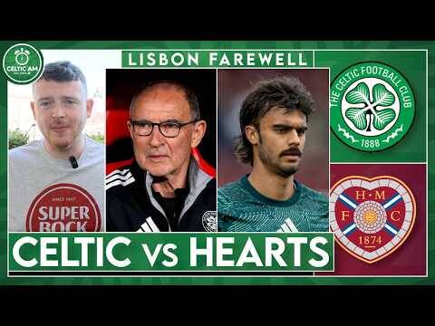 Carter-Vickers Injury Concern & O’Neill’s Big Decisions | Celtic vs Hearts & Lisbon Farewell