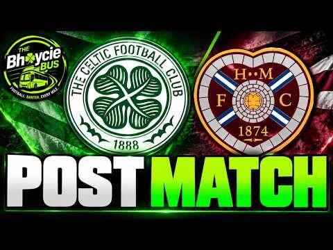 Celtic Vs Hearts | SPFL | the Final Whistle | Post Match Reaction with Jono