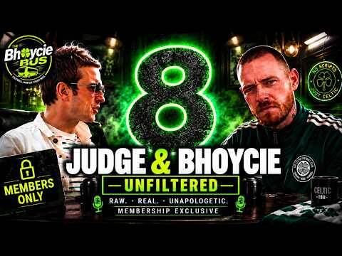 The Judge and Bhoycie | Unfiltered | Episode 8 | **Members Only** | Ad Free