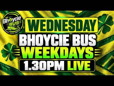 Wednesday | Bhoycie Bus Weekdays 1.30Pm