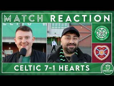 Celtic 7-1 Hearts | Match Reaction
