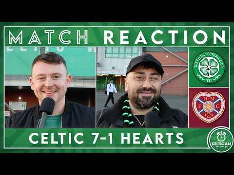 Celtic 7-1 Hearts | Match Reaction