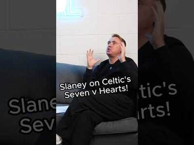 Slaney’s Reaction To Celtic’s 7-1 Win Over Hearts