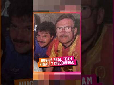 Hugh’s Real Team Finally Discovered