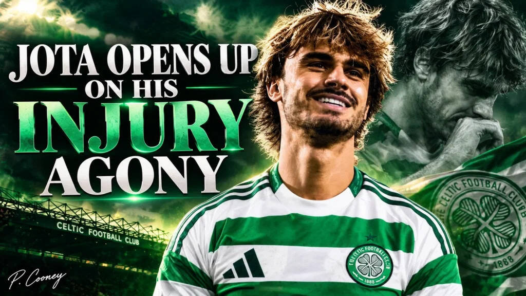 Celtic Star Jota Reveals the One Thought He Refused to Entertain During 533 Days of Injury Hell