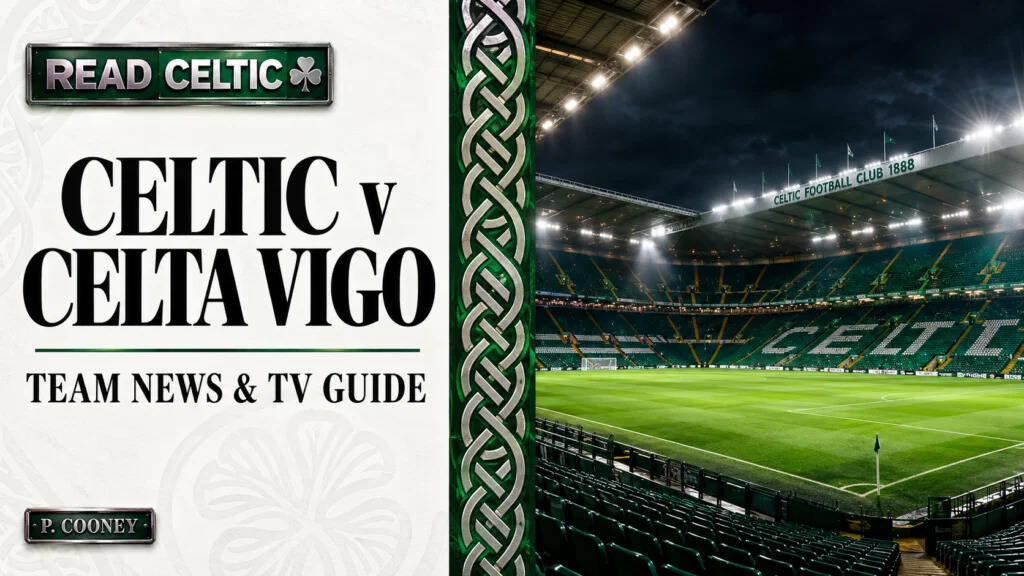 Celtic v Celta Vigo: Injury Blows, TV Details and a Fascinating Reunion