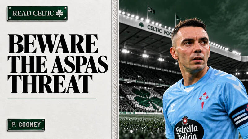 Celtic Warned: Write Off Iago Aspas at Your Peril