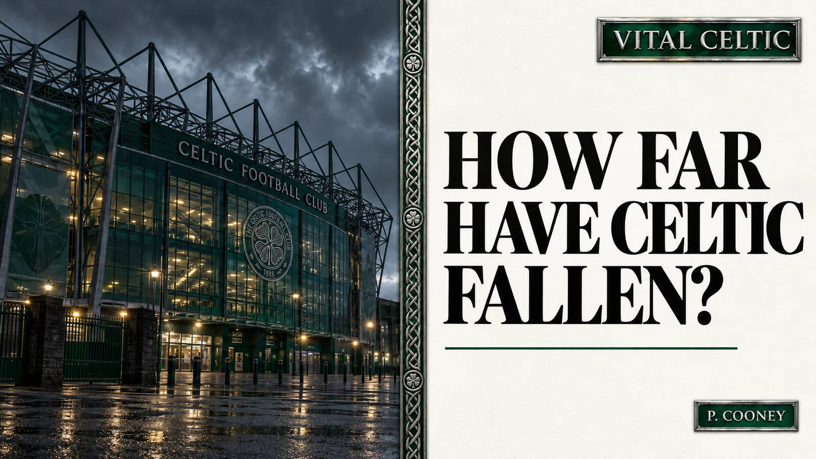 How Far Have Celtic Fallen?