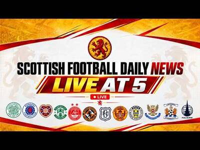 Scottish Football Daily News Live at 5