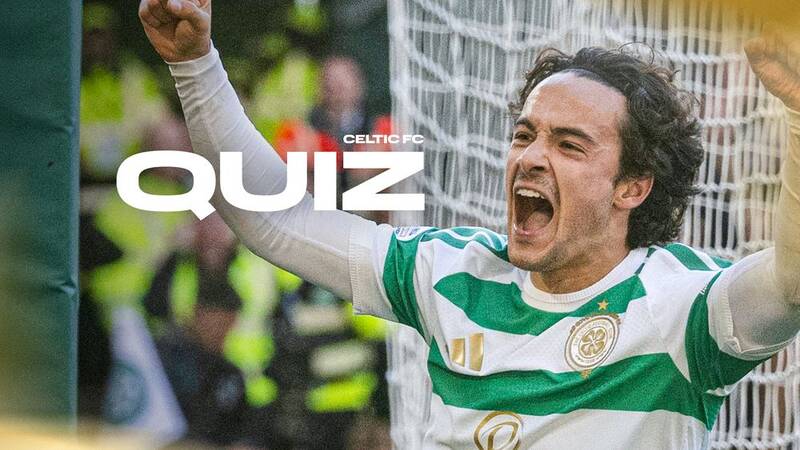 Celtic FC Quiz: Hibernian v Celtic