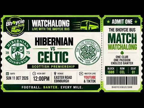 The Bus is Live |Hibs Vs Celtic | SPFL | Watchalong | 12Pm!