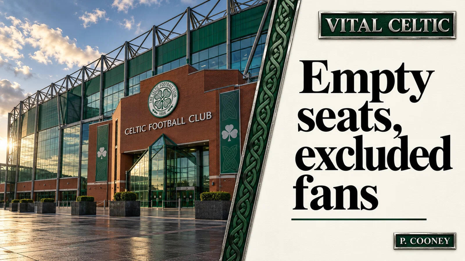 Hibs’ empty seats expose Scottish football’s treatment of Celtic fans