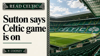 Sutton says Celtic game is on as storm fears swirl