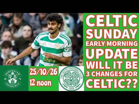 CELTIC Sunday Morning Update: Will It Be 3 Changes For Celtic At Hibs?? (Jota, CCV, Sinisalo)