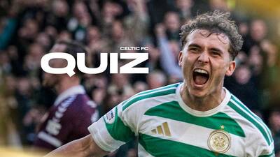 Celtic FC Quiz: Celtic v Dundee United