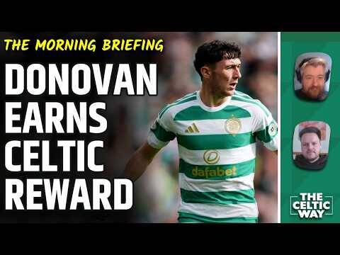Colby Donovan Earns Big Celtic Reward &ndash; What Comes Next? | Sam Johnstone’s ‘Different Keeper’ Vow